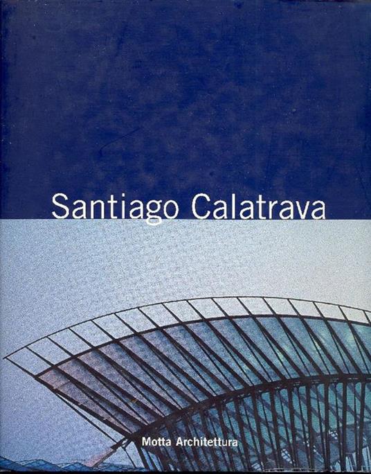 Santiago Calatrava. Libro segreto - copertina