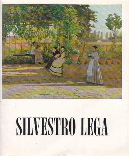 Silvestro Lega (1826-1895) - copertina