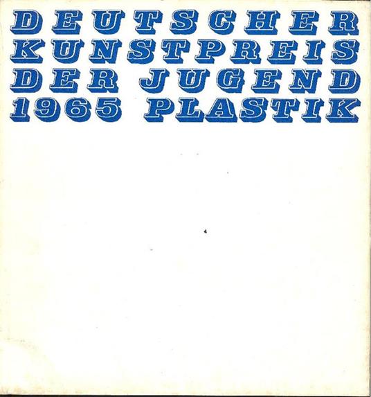 Deutscher Kunstpreis der Jugend 1965 Plastik - copertina