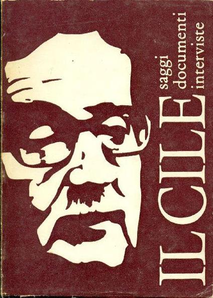 Il Cile. Saggi Documenti Interviste - copertina