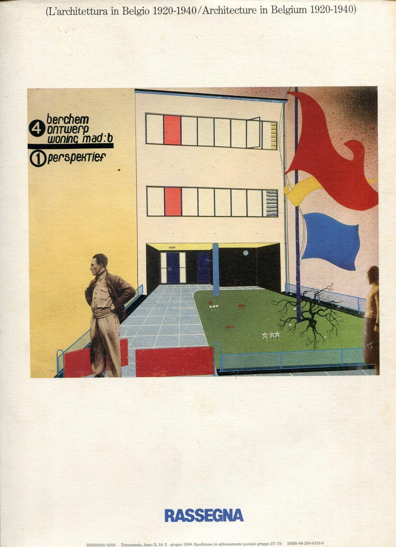 Rassegna. L'architettura in Belgio 1920-1940. Giugno 1988. N. 34