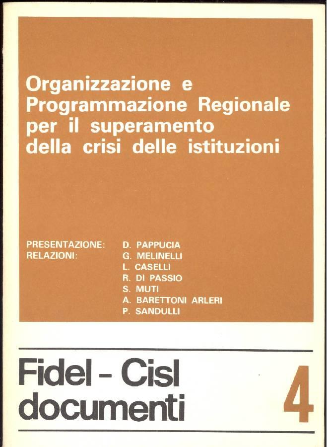 Organizzazione e Programmazione Regionale per il superamento della crisi delle istituzioni
