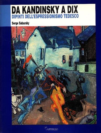 Da Kandinsky a Dix. Dipinti dell'Espressionismo Tedesco - copertina