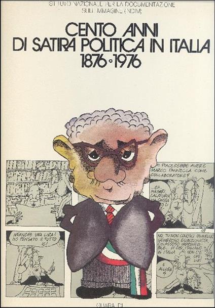 Cento anni di satira politica in Italia (1876-1976) - copertina