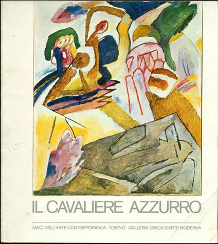 Il Cavaliere Azzurro. Der Blaue Reiter - copertina