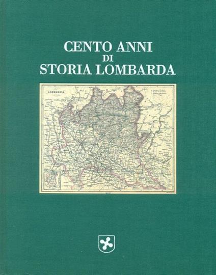 Cento anni di storia lombarda - copertina