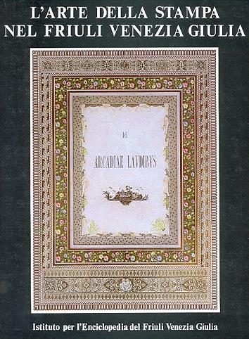 L' arte della stampa nel Friuli Venezia Giulia - Giovanni Comelli - copertina