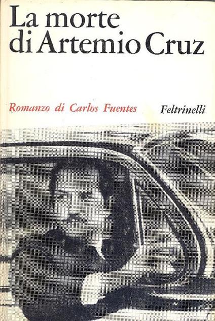 La morte di Artemio Cruz - Carlos Fuentes - copertina