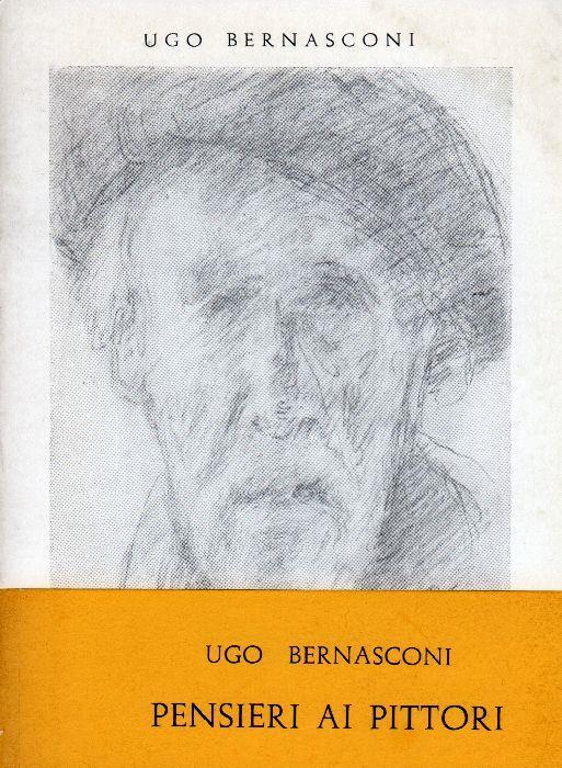 Pensieri ai pittori - Ugo Bernasconi - copertina