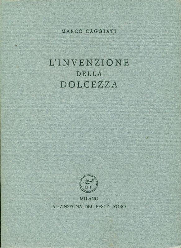 L' invenzione della dolcezza