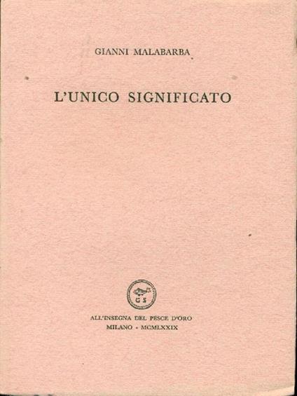 L' unico significato - Gianni Malabarba - copertina