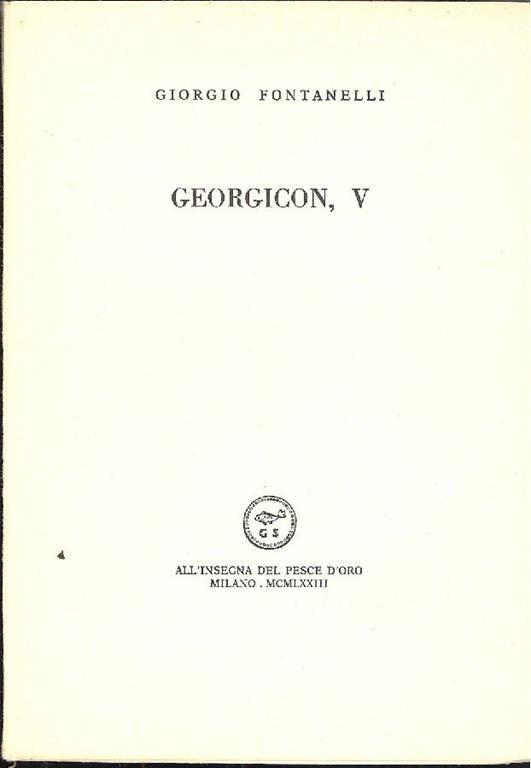 Georgicon V - Giorgio Fontanelli - copertina