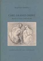 Care grandi ombre