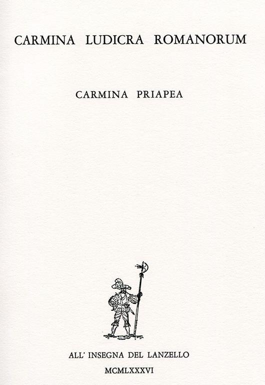 Carmina Ludicra Romanorum. Carmina Priapea - Luciano Minguzzi - copertina