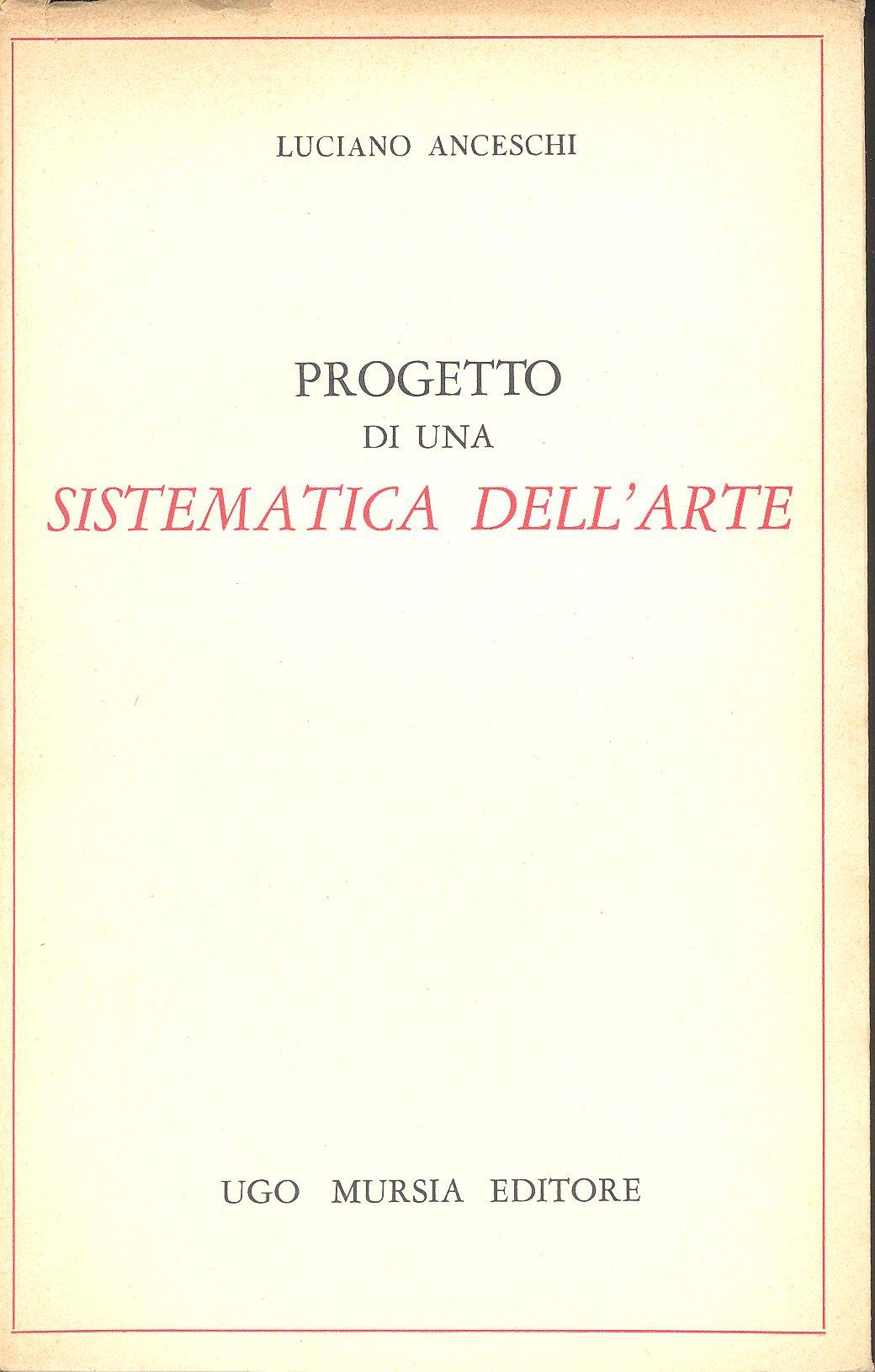 Progetto di una sistematica dell'arte. Copia autografata