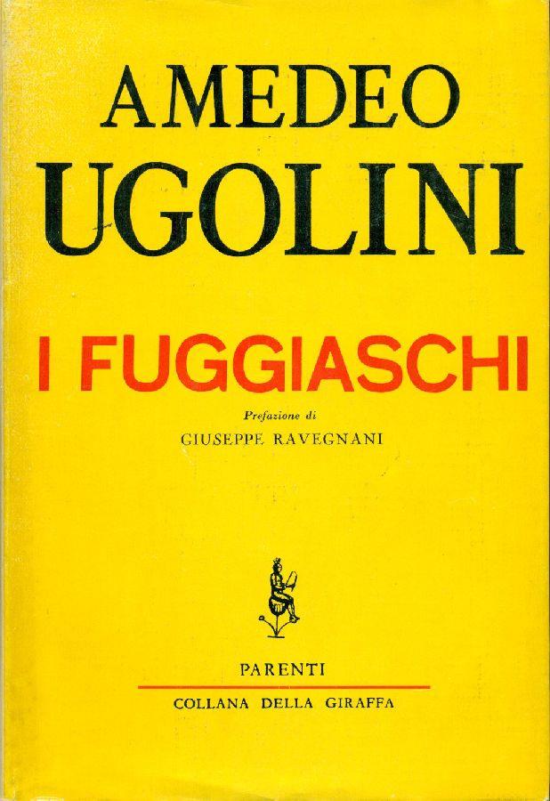 I fuggiaschi