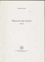 Misura del mio esistere. Poesie