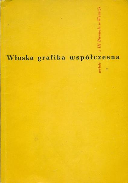 Wloska grafika wspolczesna. Wybor z III Biennale w Wenecji - Giorgio Trentin - copertina