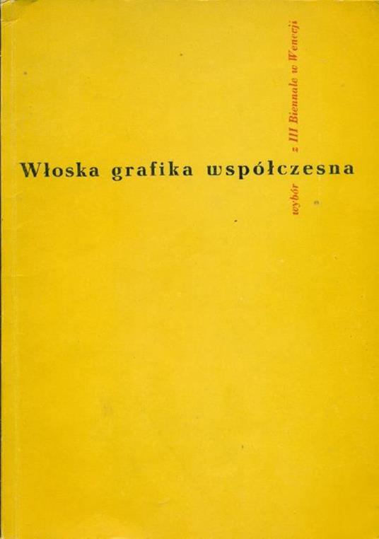 Wloska grafika wspolczesna. Wybor z III Biennale w Wenecji - Giorgio Trentin - copertina