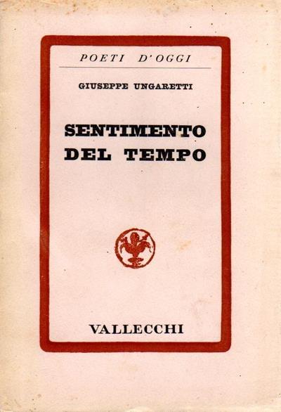 Sentimento del tempo. Prima edizione - Giuseppe Ungaretti - copertina