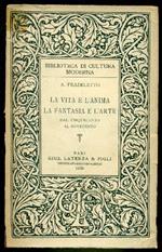 La vita e l'anima la fantasia e l'arte dal Cinquecento al Novecento