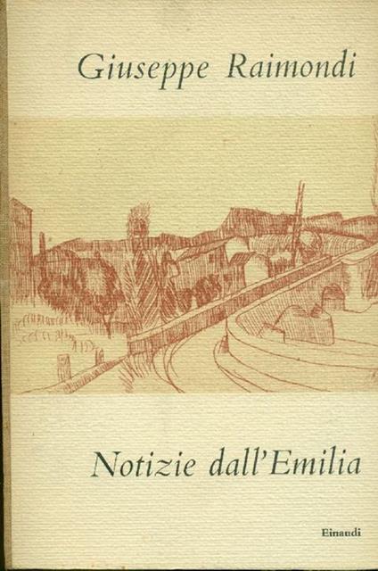 Notizie dall'Emilia - Giuseppe Raimondi - copertina