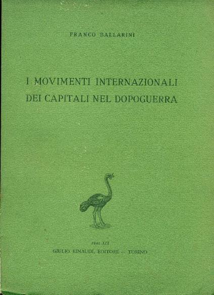 I movimenti internazionali dei capitali nel dopoguerra - Franco Ballarini - copertina