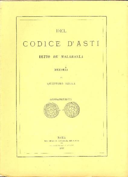 Del Codice D'Asti detto del Malabayla - Quintino Sella - copertina