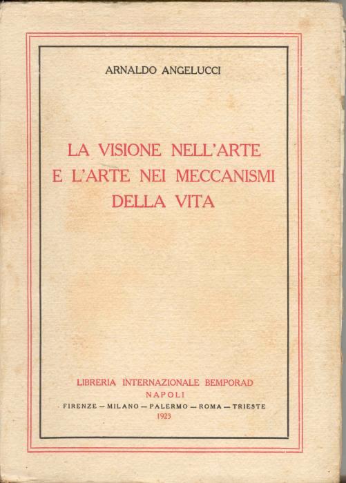 La visione nell'arte e l'arte nei meccanismi della vita
