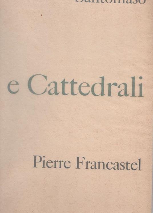 Cicale e cattedrali - Pierre Francastel - copertina