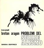 Breton Aragon. Problemi del surrealismo