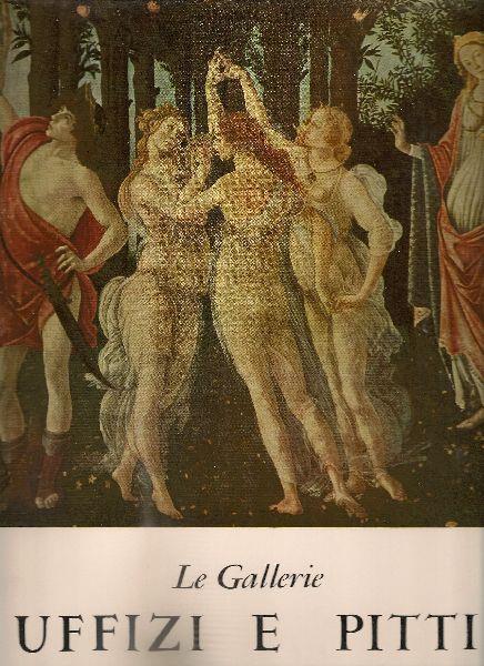 Le gallerie Uffizi e Pitti - Filippo Rossi - copertina
