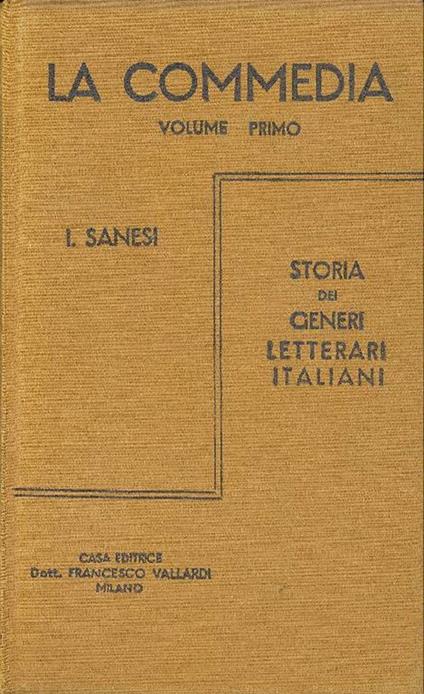 La commedia. Volume primo - Ireneo Sanesi - copertina