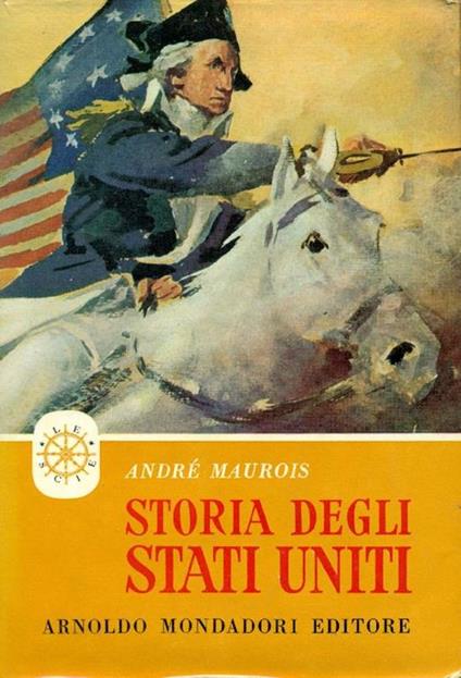 Storia degli Stati Uniti (1492-1496) - André Maurois - copertina