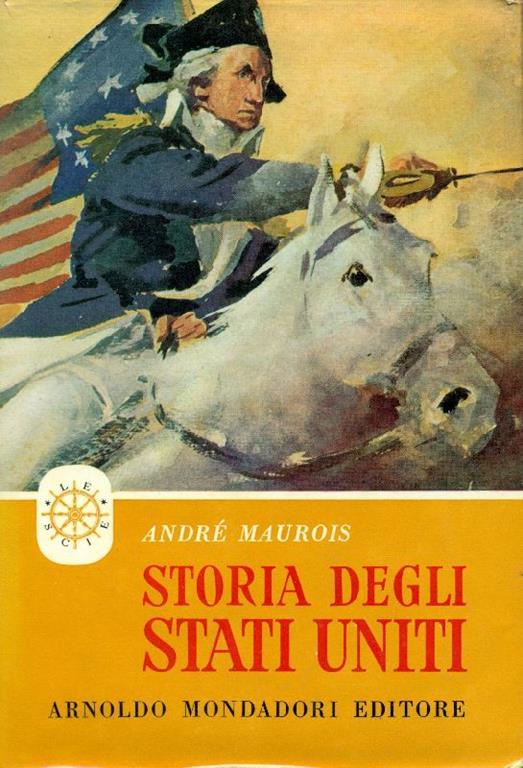 Storia degli Stati Uniti (1492-1496) - André Maurois - copertina