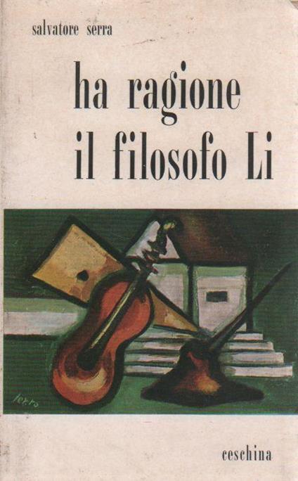 Ha ragione il filosofo Li - Salvatore Serra - copertina