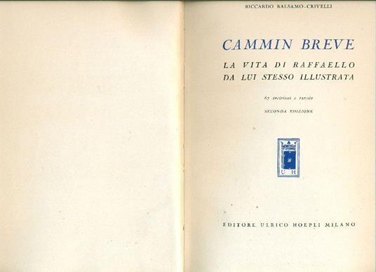 Cammin breve. La vita di Raffaello da lui stesso illustrata - Riccardo Balsamo Crivelli - copertina