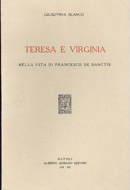 Teresa e Virginia nella vita di Francesco De Sanctis - Giuseppina Blanco - copertina
