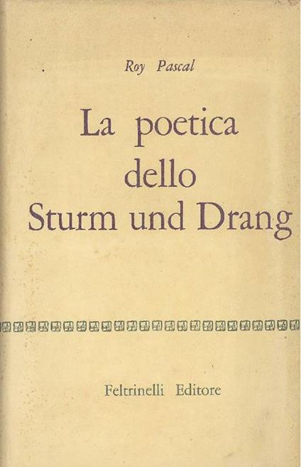 La poetica dello Sturm und Drang - Roy Pascal - copertina