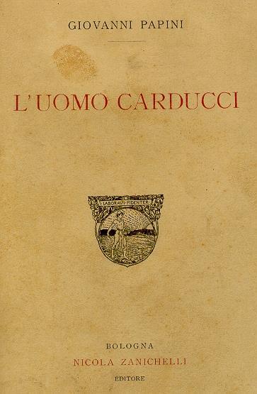 L' uomo Carducci - Giovanni Papini - copertina