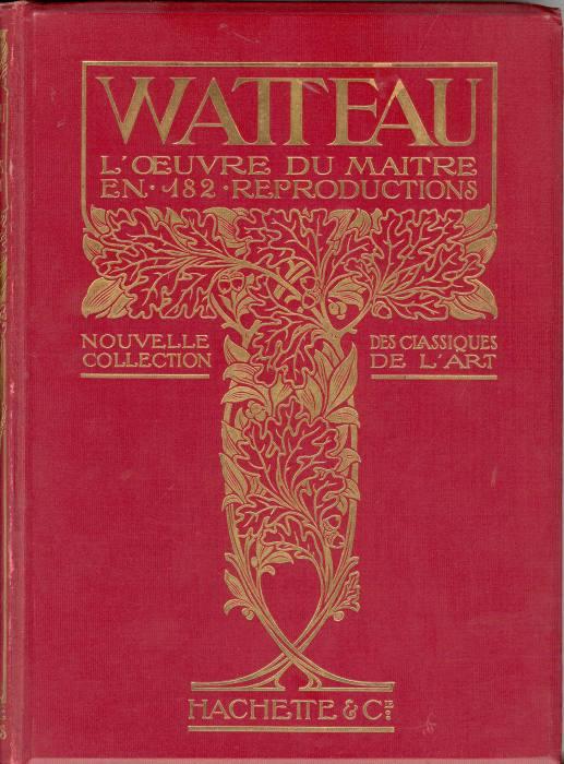Watteau. L'oeuvre du maitre