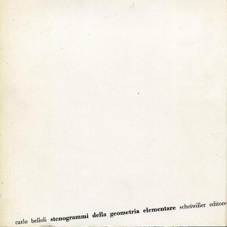 Stenogrammi della geometria elementare - Carlo Belloli - copertina