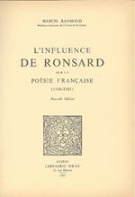 L' influence de Ronsard sur la poésie francaise (1550-1585)
