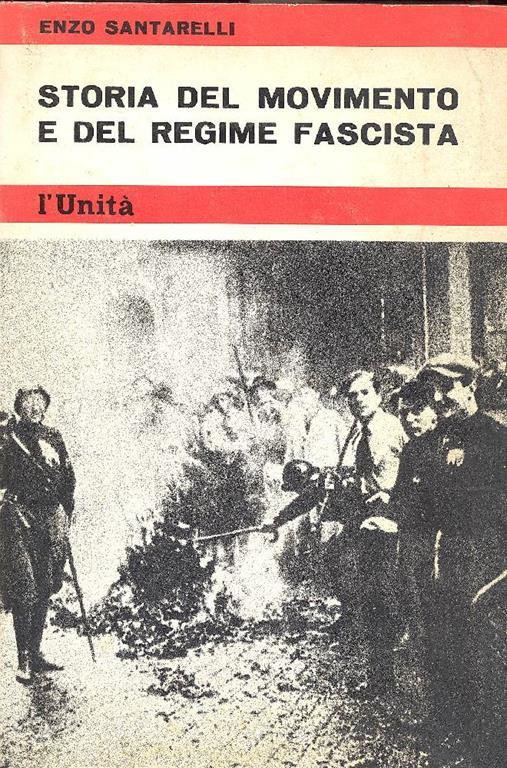 Storia del movimento e del regime fascista - Enzo Santarelli - copertina