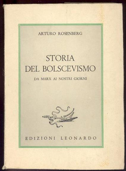Storia del bolscevismo. Da Marx ai nostri giorni - Arturo Rosenberg - copertina