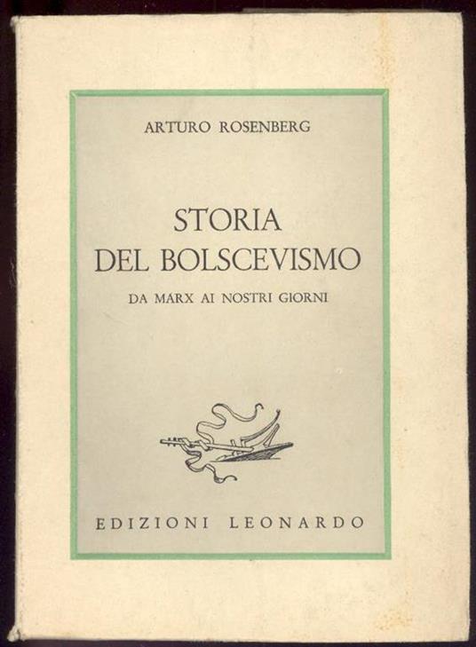 Storia del bolscevismo. Da Marx ai nostri giorni - Arturo Rosenberg - copertina