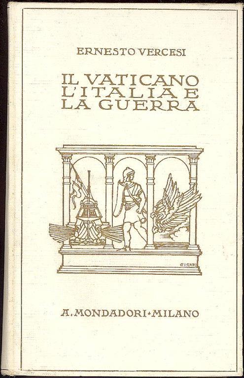 Il Vaticano, l'Italia e la guerra - Ernesto Vercesi - copertina