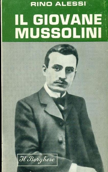 Il giovane Mussolini - Rino Alessi - copertina