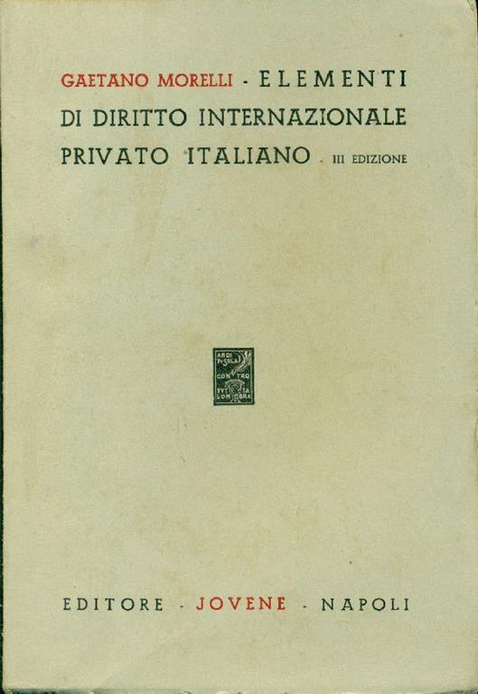 Elementi di diritto internazionale privato italiano - Gaetano Morelli - copertina