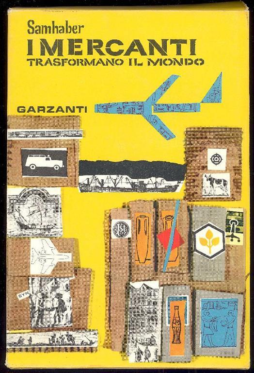 I mercanti trasformano il mondo - Ernst Samhaber - copertina